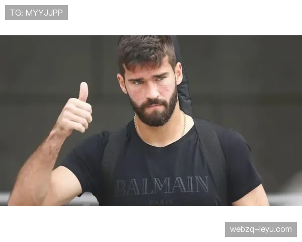 阿利松转会最新消息：未来去向成焦点